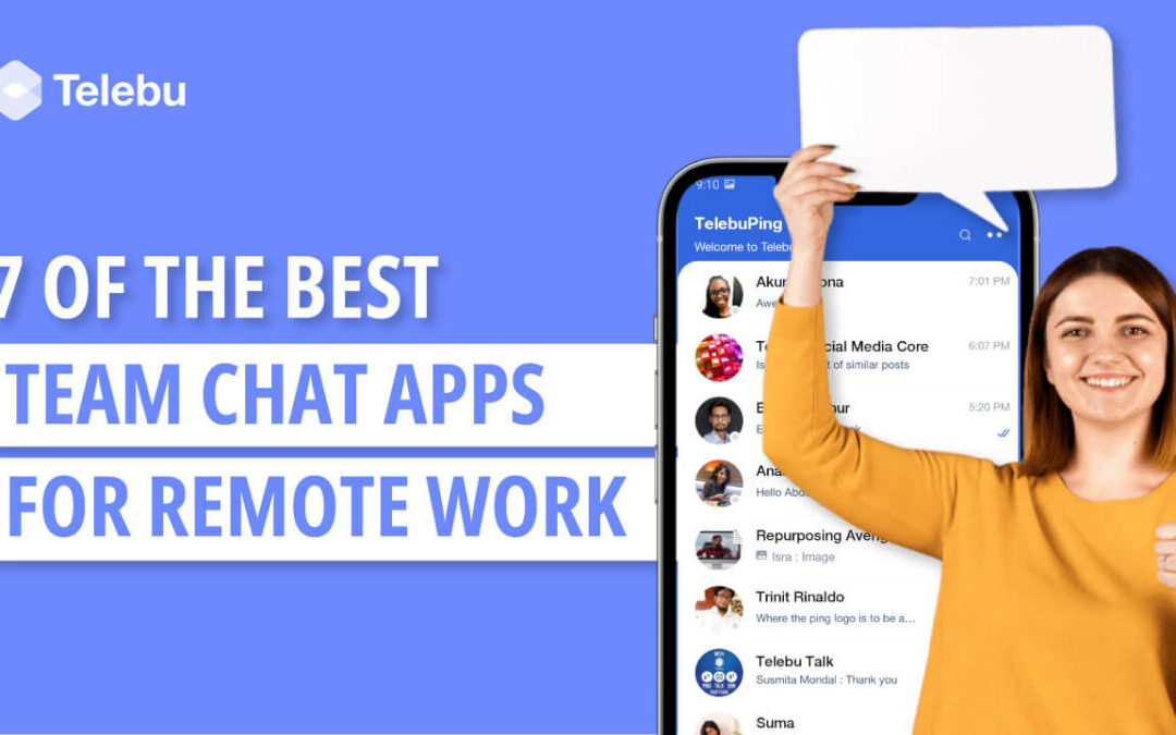 7 of the Best Team Chat Apps For Remote Work