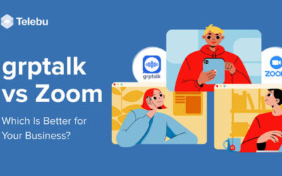 Grptalk vs Zoom: Which is Better For Your Business?