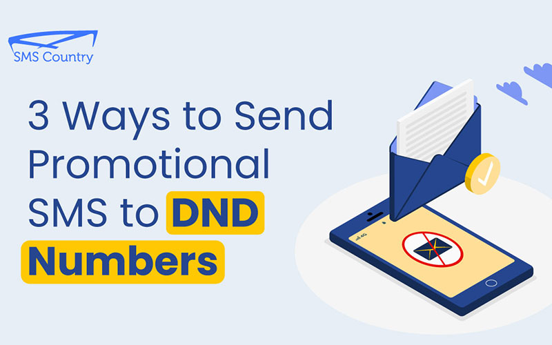 3 Ways to Send Promotional SMS to DND Numbers